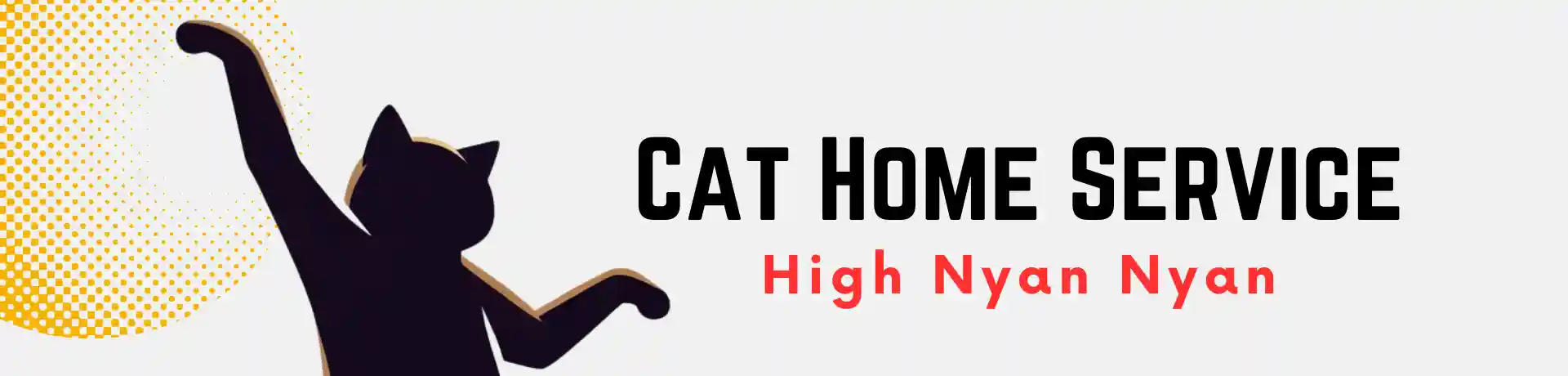 Cat Home Service High Nyan Nyan